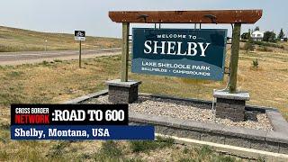 Road to 600 - City of Shelby, Montana, USA