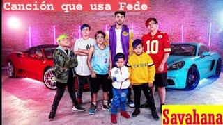 CANCIÓN QUE FEDE VIGEVANI  USA PARA SUS VIDEOS Savahana VECIBANDA FANDOM cancion sin Copyright