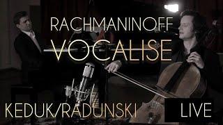 Keduk/Radunski - Rachmaninoff: Vocalise