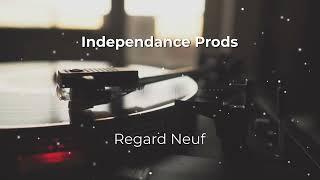 [RAP FR 2023] Independance Prods - Regard Neuf - Prod @HantoBeatmaker
