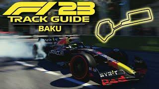 How to MASTER BAKU on F1 23! | Track Guide