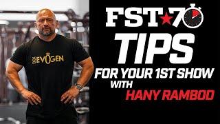 FST-70 Tips: Hany Rambod's Tips for your 1st Bodybuilding Show