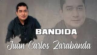 Juan Carlos Zarabanda - Bandida (Audio Oficial)