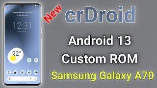 How to Install crDroid Android 13 on Samsung Galaxy A70 - Custom ROM Tutorial