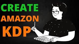 How to Create and Setup an Amazon KDP account (Step by Step)
