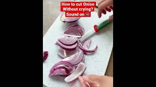 Lear to cut ONION WITHOUT CRYING with this simple hack! You will use this trick everytime. So Easy!