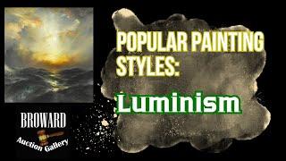 Popular Painting Styles: Luminism#artstyles #luminism #popularart #arthistory #arttok #art