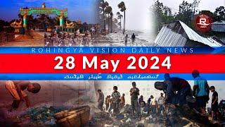 Rohingya News 28 May 2024