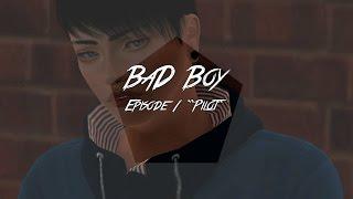 •Bad Boy• Ep.1 (Sims 3 Series)