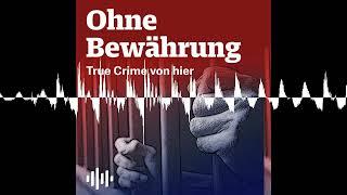 Nicole-Denise Schalla - Ohne Bewährung - True Crime von hier