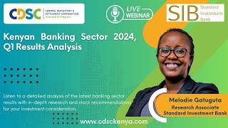 Understanding 2024 (Q1) Kenyan Listed Banks Results | Partnership with SIB