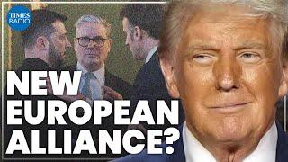 Trump chaos had ‘woken up’ sleepy Europe | General David Richards