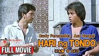 HARI NG TONDO: IKAW O AKO | Full Movie | Rudy Fernandez, Ace Vergel, George Estregan