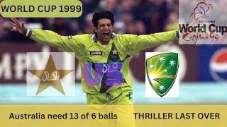 FINAL OVER THRILLER: Pak VS Aus | WORLD CUP 1999