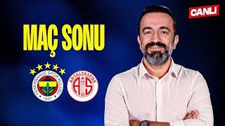 CANLI | FENERBAHÇE 3-0 ANTALYASPOR MAÇ SONU w/ Aydın Cingöz, Murat Aşık