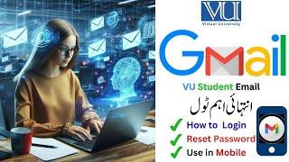 VU Student Email   |  How to login | Reset Password | How to add in Mobile | Virtual University