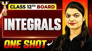 Integrals One Shot | Maths | Class 12th Boards | Vijeta 2025