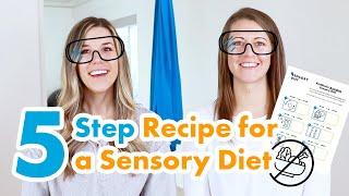 5 Step Recipe for a Sensory Diet