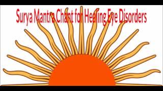 Surya Mantra Chant for Healing Eye Disorders