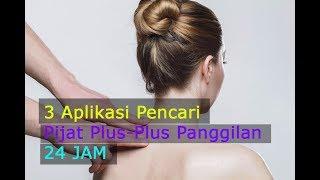 3 Aplikasi Pencari Pijat Plus Plus Panggilan 24 Jam