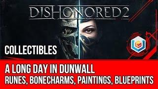 Dishonored 2 Mission 1 Collectibles Locations - Runes, Bonecharms, Paintings, Blueprints