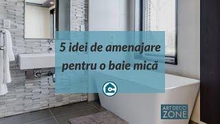 5 Idei Amenajare pentru o Baie Mică