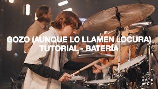 Gozo (Aunque Lo Llamen Locura) | Tutorial - Batería |  @gatewayworshipespañol