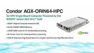 Condor AGX-ORIN64-HPC 3U VPX SBC Designed for Artificial Intelligence At-the-Edge (AIAE) Processing