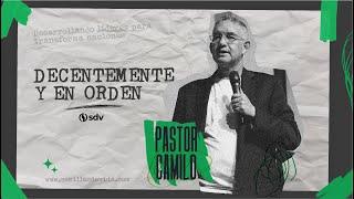 DECENTEMENTE Y EN ORDEN - PASTOR CAMILO BEDOYA - OCT. 13/2024