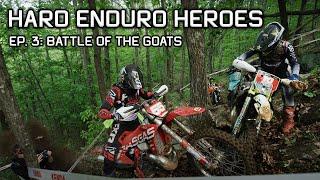 2023 Hard Enduro Heroes Ep. 3: Battle of the Goats in Taylorsville, NC