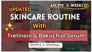 Updated Skincare Routine With Tretinoin/Skin-A & BakuchiolAm & Pm