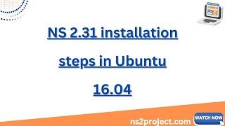 NS 2 31 installation steps in Ubuntu 16 04