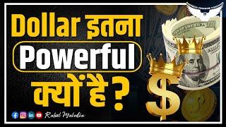 Why Is The Dollar so Powerful? || Why Dollar Is a Global Currency? || Rahul malodia