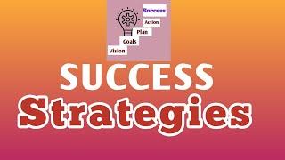 SUCCESS STRATEGIES