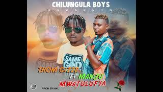 Thom Gizze ft Man Ju_ Mwatulufya (Prod by NXL )   SUBSCRIBE AND SHARE 