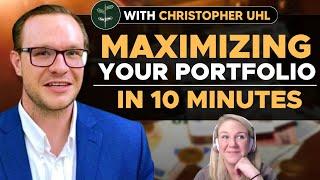 Maximizing Your Portfolio In 10 Minutes w/ Christopher Uhl