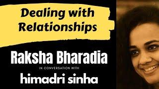 Dealing With Relationships : Raksha Bharadia with Himadri Sinha (A Youth Talks Conversation)