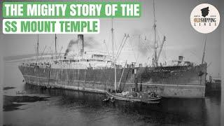 The Story Of The SS Mount Temple