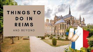 5 Top Things to Do in Reims, Champagne