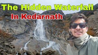 केदारनाथ का अनदेखा झरना ? The Hidden Waterfall in kedarnath || Must Watch