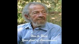 Volume VI How to Raise Your Level of Consciousness