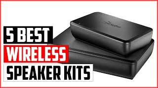 Top 5 Best Wireless Speaker Kits Which Should You Buy in 2023