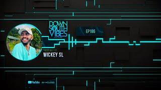 Downsouth Vibes - EP 186 By Wickey