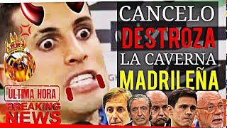 CANCELO DESTROZA  a la CAVERNA MADRIDISTA en DIRECTO  EPICO MOMENTO, TIENES QUE VERLO ‼️