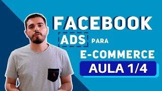 Face Ads | Como começar! Aprenda o passo a passo para anunciar | Aula 1/4