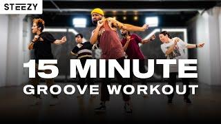 15 MIN GROOVE DANCE WORKOUT | STEEZY.CO