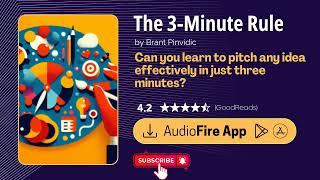 Audiobook Summary - The 3-Minute Rule by Brant Pinvidic