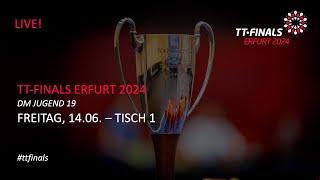TT-Finals 2024 I DM Jugend 19 I Livestream Tisch 1 - Tag 2