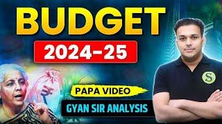 Union budget 2024 25 Gyan sir PAPA VIDEOindia central latest news uppsc uppcs ro aro 70th bpsc ras