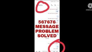 MESSAGE TO 567676 PROBLEM SOLVED